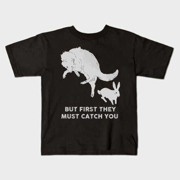 But first they must catch you (watership down) Kids T-Shirt by remerasnerds